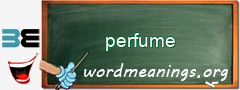 WordMeaning blackboard for perfume